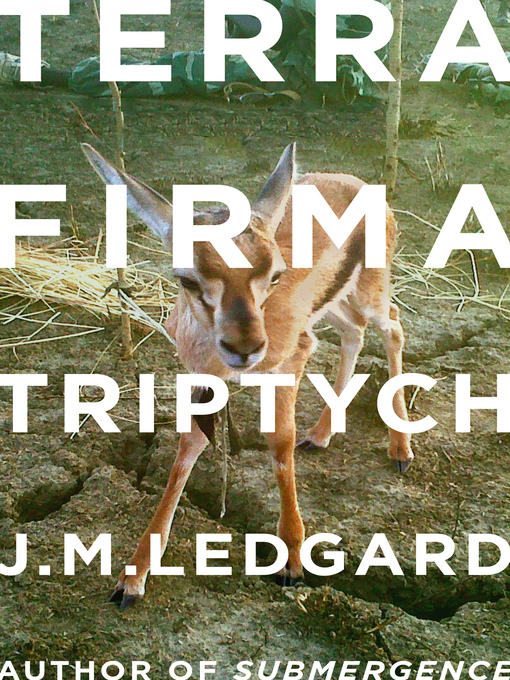 Title details for Terra Firma Triptych by J. M. Ledgard - Available